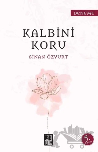 Kalbini Koru – Sinan Özyurt – Temmuz Yayınları kitap kapağı