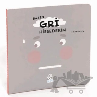 Bazen Gri Hissederim – Canizales – Pötikare Yayıncılık kitap kapağı
