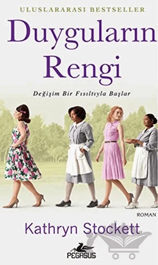 Duyguların Rengi – Kathryn Stockett – Pegasus Yayınları kitap kapağı