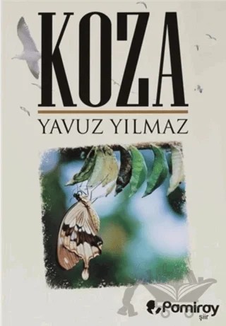 Koza – Yavuz Yılmaz – Pamiray Yayınları kitap kapağı