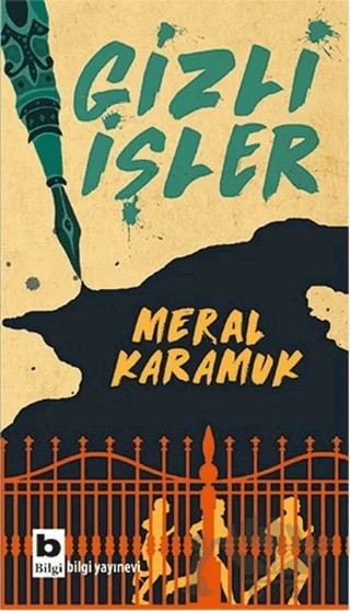 Gizli İşler – Meral Karamuk Uğurşan – Bilgi Yayınevi kitap kapağı