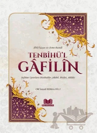 Tenbihül Gafilin Nefsine Uyanlara Nasihatler – Ebü`l-Leys es-Semerkandî – Kitap Kalbi Yayıncılık kitap kapağı