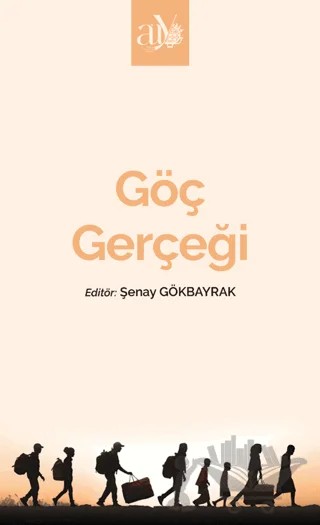 Göç Gerçeği – Kolektif – Ankara Üniversitesi Yayınevi kitap kapağı