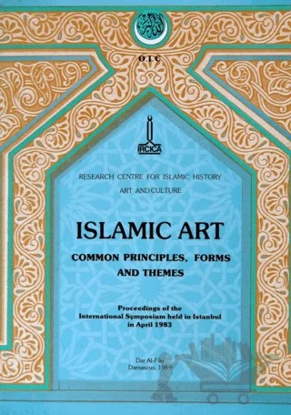 Islamic Art - Common Principles, Forms and Themes – Kolektif – IRCICA kitap kapağı