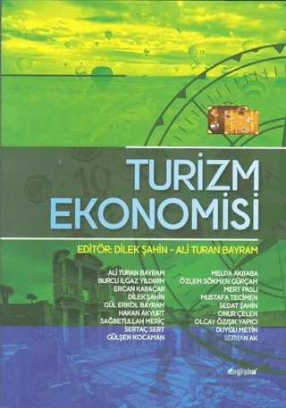 Turizm Ekonomisi – Ali Turan Bayram, Dilek Şahin – Değişim Yayınları kitap kapağı