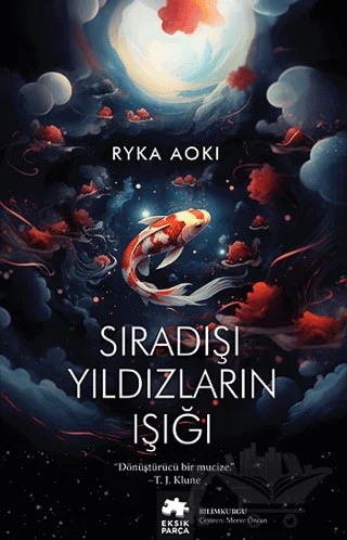 Sıradışı Yıldızların Işığı – Ryka Aoki – Eksik Parça Yayınları kitap kapağı