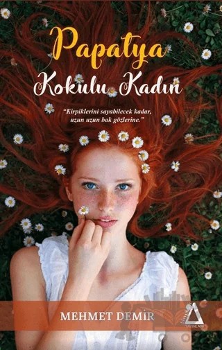Papatya Kokulu Kadın – Mehmet Demir – Sisyphos Yayınları kitap kapağı