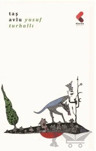 Taş Avlu – Yusuf Turhallı – Klaros Yayınları kitap kapağı