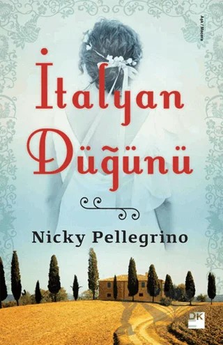 İtalyan Düğünü – Nicky Pellegrino – Doğan Kitap kitap kapağı