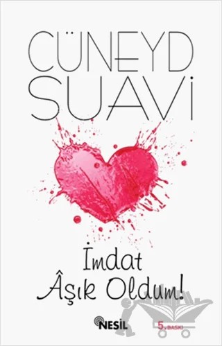İmdat Aşık Oldum! – Cüneyd Suavi – Nesil Yayınları kitap kapağı