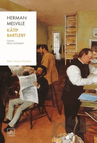 Kâtip Bartleby – Herman Melvılle – İthaki Yayınları kitap kapağı