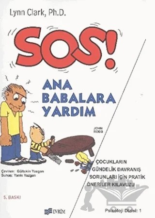 Sos! Ana Babalara Yardım – Lynn Clark, Ph. D. – Evrim Yayınevi kitap kapağı