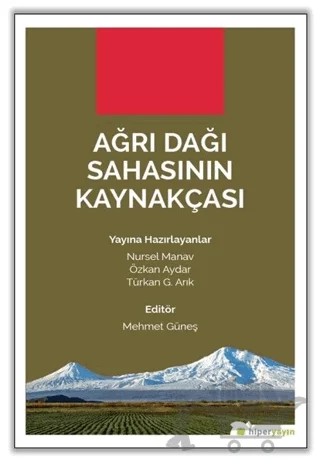 Ağrı Dağı Sahasının Kaynakçası – Nursel Manav, Özkan Aydar, Türkan G. Arık – Hiperlink Yayınları kitap kapağı