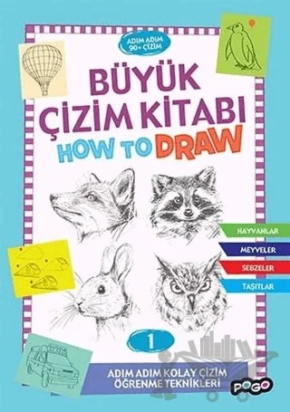 Büyük Çizim Kitabı How To Draw 1 – Kolektif – Pogo Çocuk kitap kapağı
