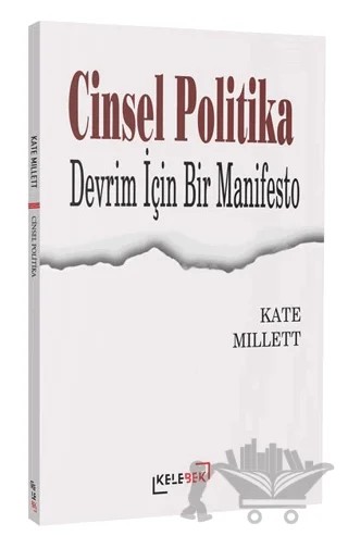 Cinsel Politika - Devrim İçin Bir Manifesto – Kate Millett – Kelebek Kültür Kitaplığı kitap kapağı