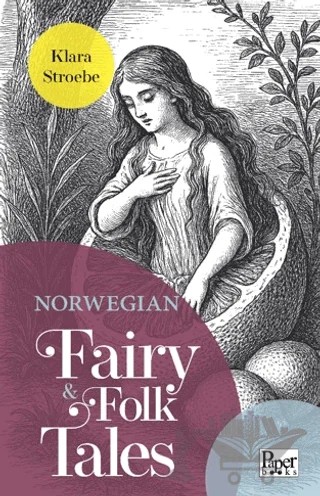 Norwegian Fairy & Folk Tales – Klara Stroebe – Paper Books kitap kapağı
