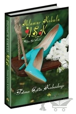 Ihlamur Kokulu Aşk – Fatma Çetin Kabadayı – Maşuk Kitap kitap kapağı