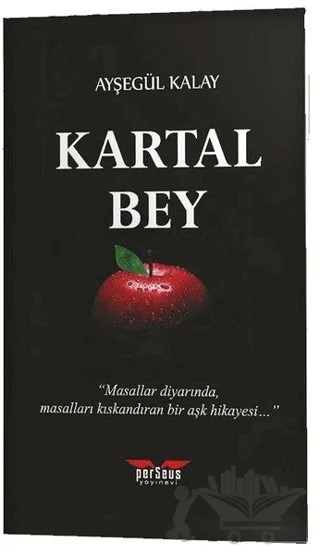 Kartal Bey – Ayşegül Kalay – Perseus kitap kapağı