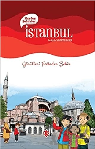 Kardeş Şehirler: İstanbul – Sıddık Yurtsever – Türkiye Diyanet Vakfı Yayınları kitap kapağı