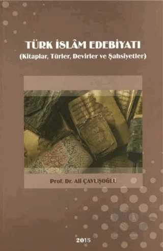 Türk İslam Edebiyatı – Ali Çavuşoğlu – Kimlik Yayınları kitap kapağı