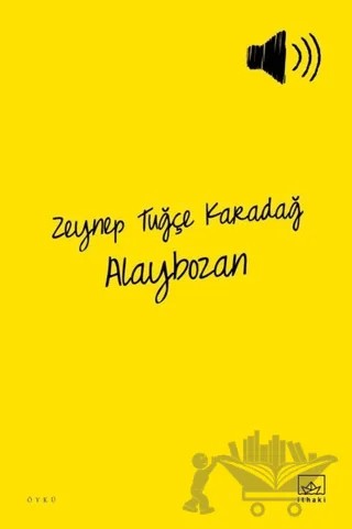 Alaybozan – Zeynep Tuğçe Karadağ – İthaki Yayınları kitap kapağı