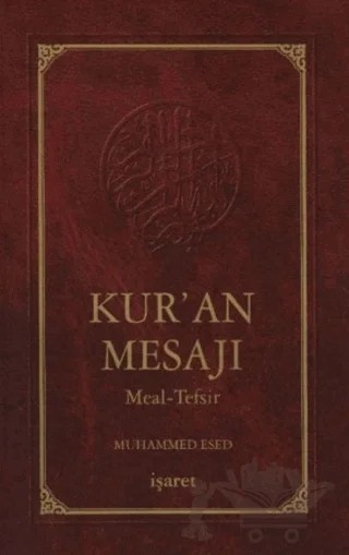 Kur’an Mesajı Meal-Tefsir (Orta Boy 2. Hamur) – Muhammed Esed – İşaret Yayınları kitap kapağı