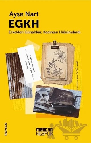 EGKH - Erkekleri Günahkar Kadınları Hükümdardı – Ayşe Nart – Mercan Kitaplık kitap kapağı