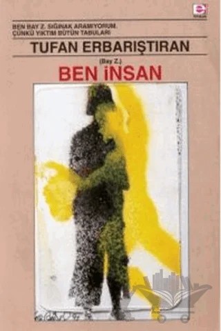 Ben İnsan (Bay Z.) – Tufan Erbarıştıran – E Yayınları kitap kapağı