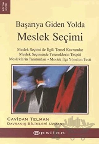 Başarıya Giden Yolda Meslek Seçimi – Cavidan Telman – Epsilon Yayınevi kitap kapağı