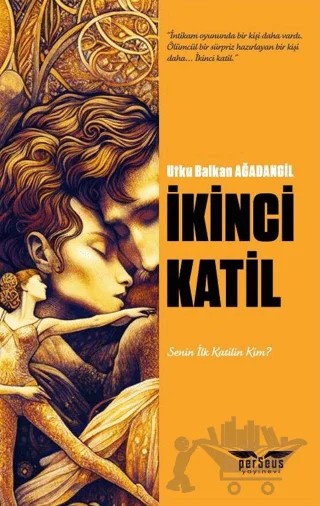 İkinci Katil – Utku Balkan Ağadangil – Perseus kitap kapağı