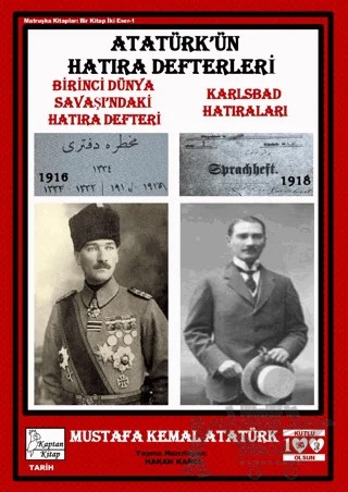 Atatürk’ün Hatıra Defterleri – Gazi Mustafa Kemal Atatürk – Kaptan Kitap kitap kapağı