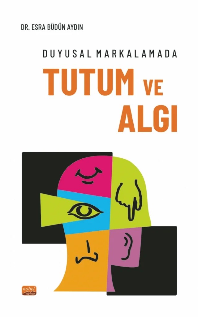Duyusal Markalamada Tutum ve Algı – Esra Büdün Aydın – Nobel Bilimsel Eserler kitap kapağı