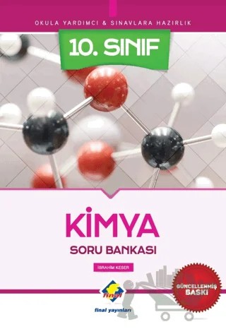 Okula Yardımcı ve Sınavlara Hazırlık 10. Sınıf Kimya Soru Bankası – İbrahim Keser – Final Yayınları kitap kapağı