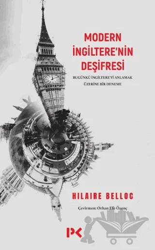 Modern İngiltere’nin Deşifresi – Hilaire Belloc – Profil Kitap kitap kapağı