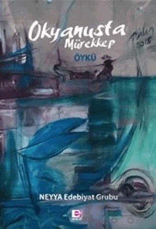 Okyanusta Mürekkep – Kolektif – E Yayınları kitap kapağı