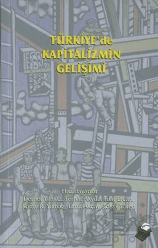 Türkiye’de Kapitalizmin Gelişimi – Demet Yılmaz – Dipnot Yayınları kitap kapağı