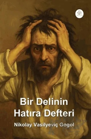 Bir Delinin Hatıra Defteri – Nikolay Vasilyeviç Gogol – Orphelya Yayınları kitap kapağı