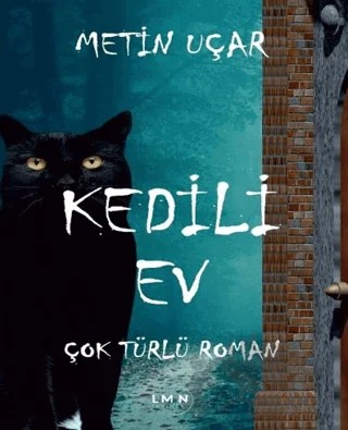 Kedili Ev – Metin Uçar – Liman Yayınevi kitap kapağı