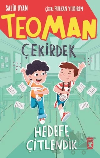 Teoman Çekirdek - Hedefe Çitlendik – Salih Uyan – Timaş Çocuk kitap kapağı