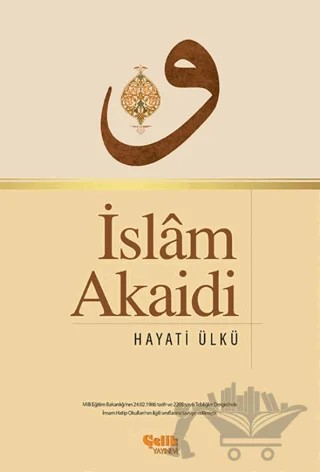 İslam Akaidi – Hayati Ülkü – Çelik Yayınevi kitap kapağı