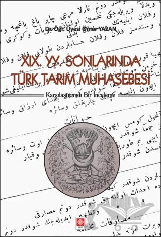 19. YY. Sonlarında Türk Tarım Muhasebesi – Ömer Yazan – Ekin Basım Yayın kitap kapağı