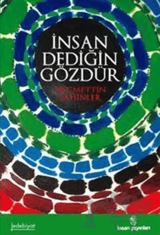 İnsan Dediğin Gözdür – Necmeddin Şahiner – İnsan Yayınları kitap kapağı