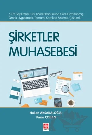 Şirketler Muhasebesi – Hakan Aksakaloğlu, Pınar Çoban – Ekin Basım Yayın kitap kapağı