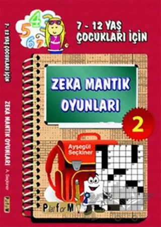 Zeka Mantık Oyunları 2 – Ayşegül Seçkiner – Platform Yayınları kitap kapağı