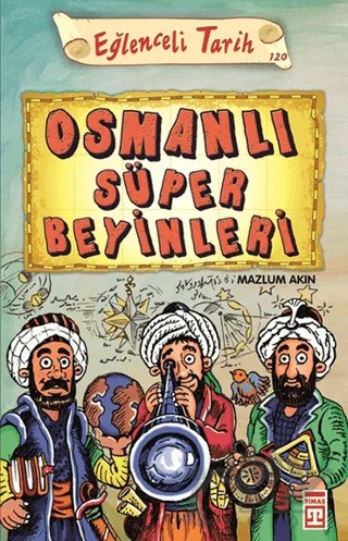 Osmanlı Süper Beyinleri – Mazlum Akın – Timaş Yayınları kitap kapağı