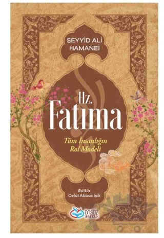 Hz. Fatıma – Seyyid Ali Hamanei – Önsöz Yayıncılık kitap kapağı