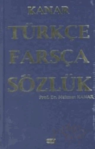Türkçe - Farsça Sözlük – Mehmet Kanar – Say Yayınları kitap kapağı