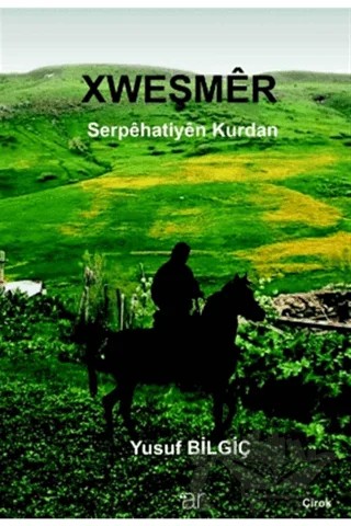 Xweşmer – Yusuf Bilgiç – Ar Yayınları kitap kapağı