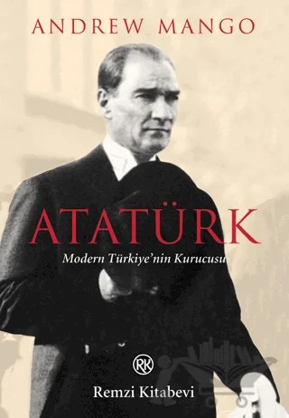 Atatürk – Andrew Mango – Remzi Kitabevi kitap kapağı