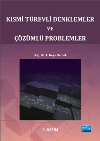 Kısmi Türevli Denklemler ve Çözümlü Problemler – A. Neşe Dernek – Nobel Akademik Yayıncılık kitap kapağı